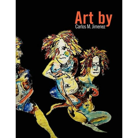 Art By Carlos M. Jimenez