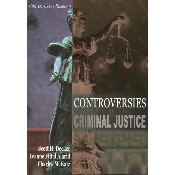 Controversies in Criminal Justice: Contemporary Readings, (Paperback)