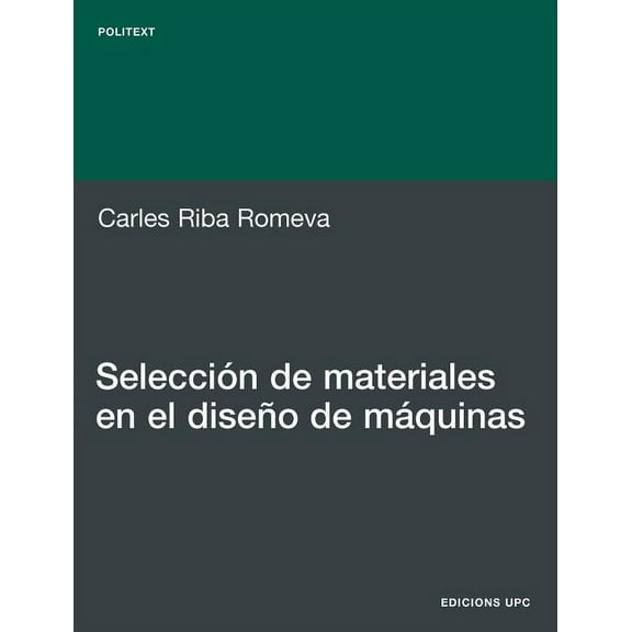 Seleccin de Materiales En El Diseo de Mquinas (Paperback)