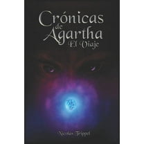 Crónicas de Agartha - El Viaje (Series #1) (Paperback)