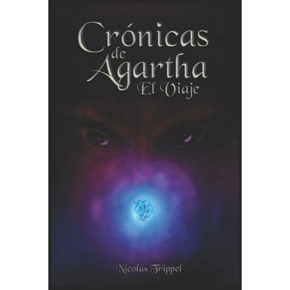Crónicas de Agartha - El Viaje (Series #1) (Paperback)