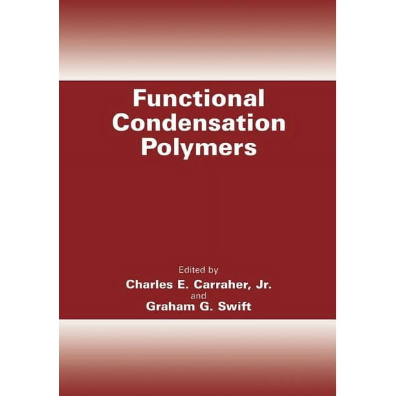 Functional Condensation Polymers, (Paperback)