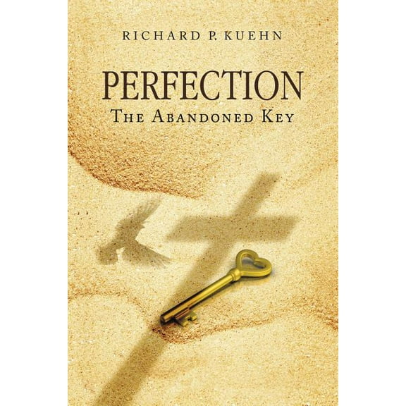 Perfection: The Abandoned Key, (Hardcover)