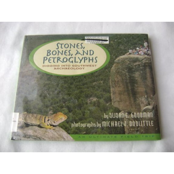Pre-Owned Stones, Bones, and Petroglyphs: Digging Into Southwest Archaeology (Hardcover) 0689811217 9780689811210