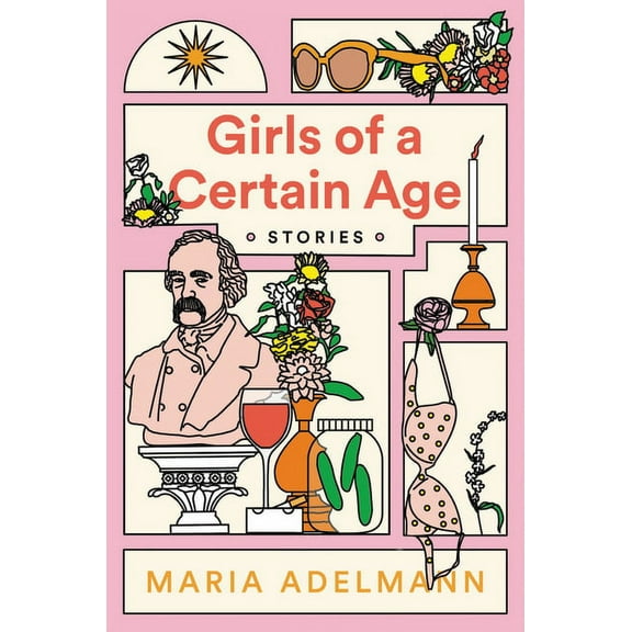 Girls of a Certain Age, (Hardcover)