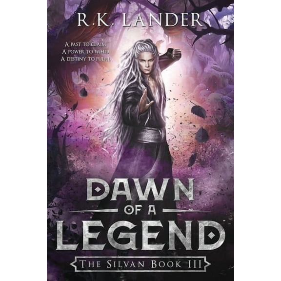 The Silvan Saga Dawn of a Legend: The Silvan Book III, Book 3, (Paperback)