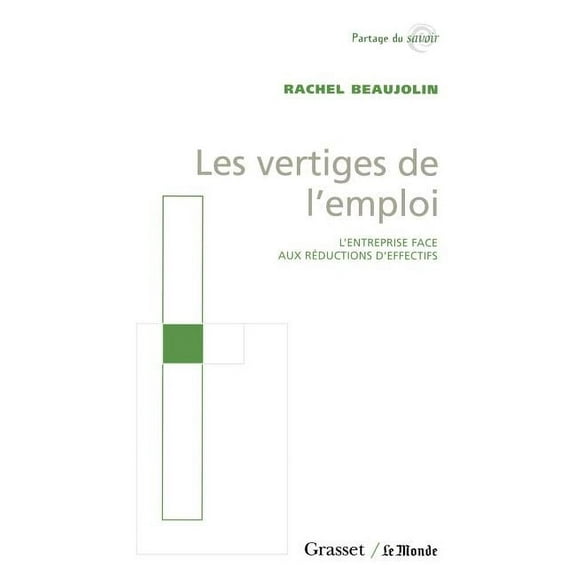 Les vertiges de l'emploi, (Paperback)