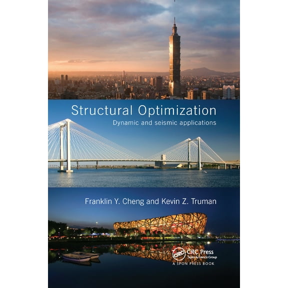 Structural Engineering: Mechanics and De Structural Optimization: Dynamic and Seismic Applications, (Paperback)
