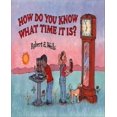 thumbnail image 1 of How Do You Know What Time It Is?, 1 of 4