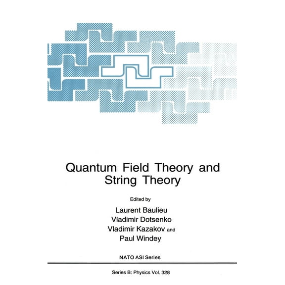 NATO Asi Series Quantum Field Theory and String Theory, Book 328, (Hardcover)