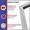 thumbnail image 5 of Whole Parts Refrigerator French Door Gasket Part# W10830274 - Replacement & Compatible with Some Jenn Air, Kitchen Aid, Maytag and Whirlpool Refrigerators, 5 of 8