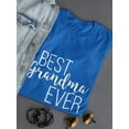 thumbnail image 3 of Best Grandma Ever Women Royal Blue T-Shirt, Female XX-Large, 3 of 4