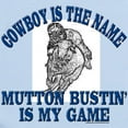 thumbnail image 2 of CafePress - MUTTON BUSTIN' IS MY GAME Infant Bodysuit - Baby Light Bodysuit, Size Newborn - 24 Months, 2 of 4