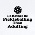 thumbnail image 2 of CafePress - I'd Rather Be Pickleballing Than Adultin Body Suit - Baby Light Bodysuit, Size Newborn - 24 Months, 2 of 4