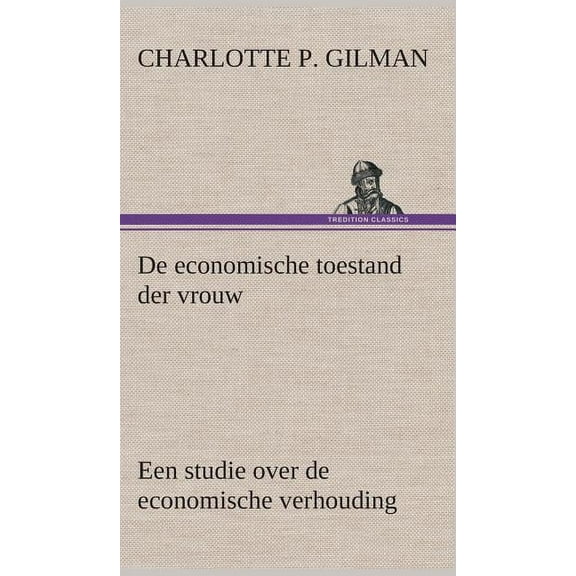 De economische toestand der vrouw (Hardcover)