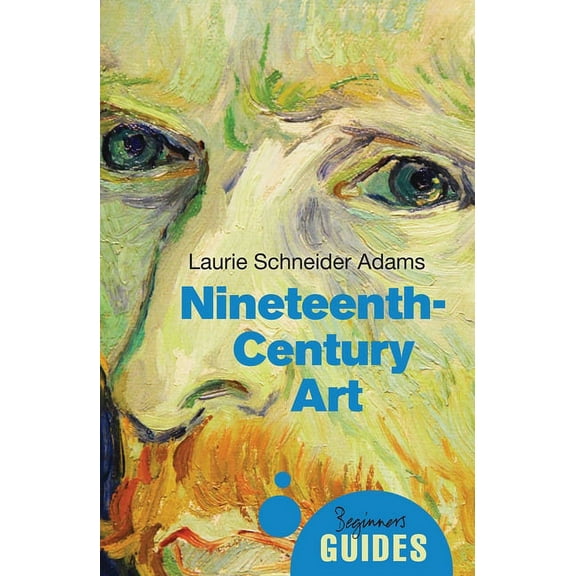 Beginner's Guides: Nineteenth-Century Art : A Beginner's Guide (Paperback)