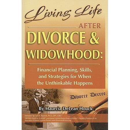 Living Life After Divorce Amp Widowhood Financial Planning