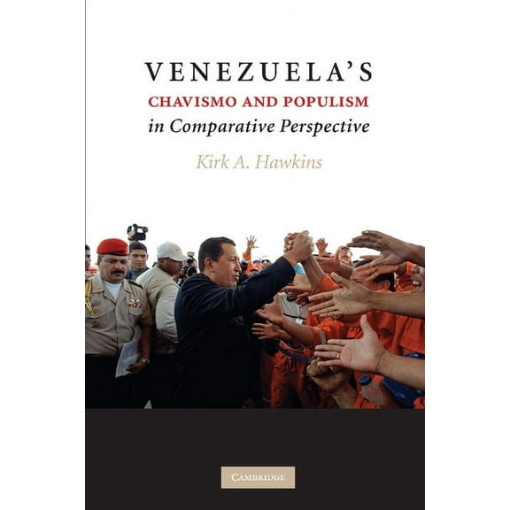 Venezuela's Chavismo and Populism in Comparative Perspective, (Paperback)
