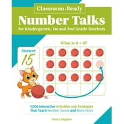 NANCY HUGHES Books for Teachers: Classroom-Ready Number Talks for Kindergarten, First and Second Grade Teachers : 1000 Interactive Activities and Strategies that Teach Number Sense and Math Facts (Paperback)