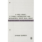 Very Short, Fairly Interesting & Cheap Books: A Very Short, Fairly Interesting and Reasonably Cheap Book about Knowledge Management (Hardcover)