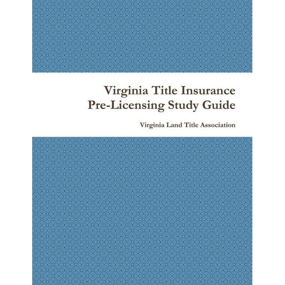 Virginia Title Insurance PreLicensing Study Guide, (Paperback)