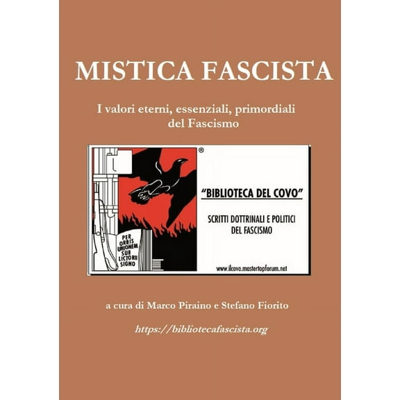 Mistica Fascista: I valori eterni, essenziali primordiali del Fascismo (Paperback)
