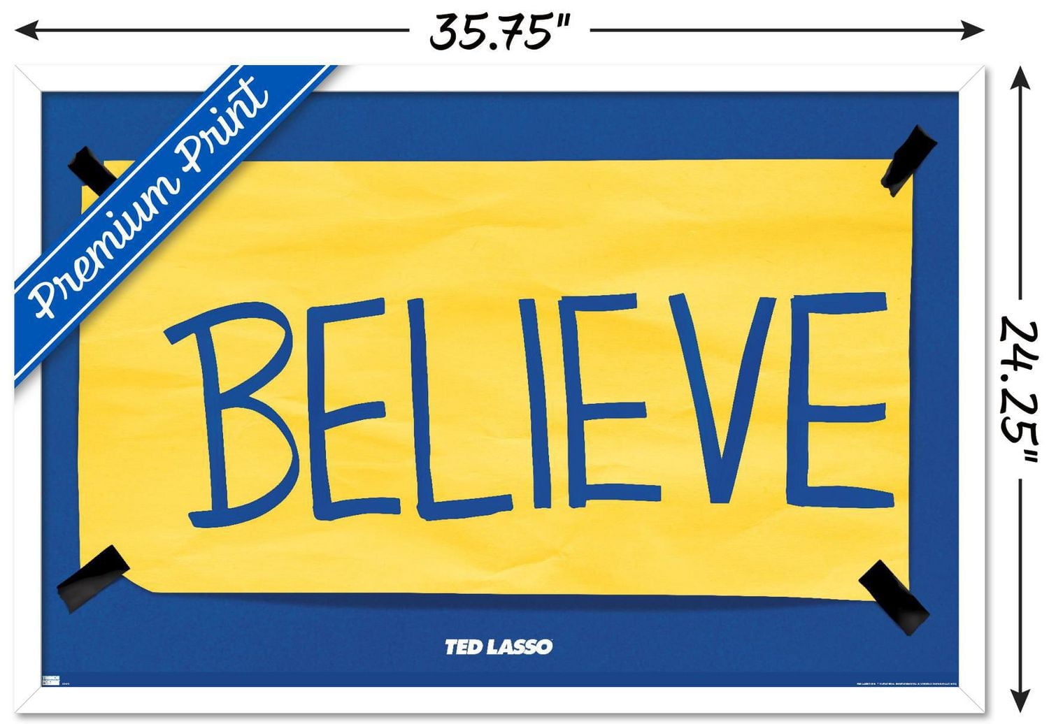 Ted Lasso - Believe Wall Poster with Push Pins, 14.725" x 22.375"