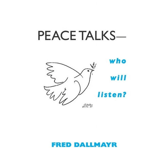 Peace Talks--Who Will Listen?, (Hardcover)