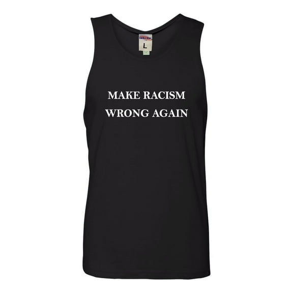 Adult Make Racism Wrong Again Sleeveless Tank Top Cotton T-Shirt