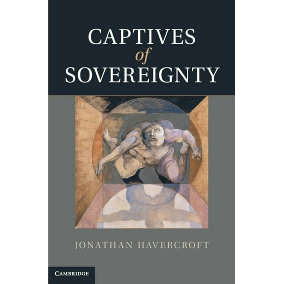 Captives of Sovereignty, (Hardcover)