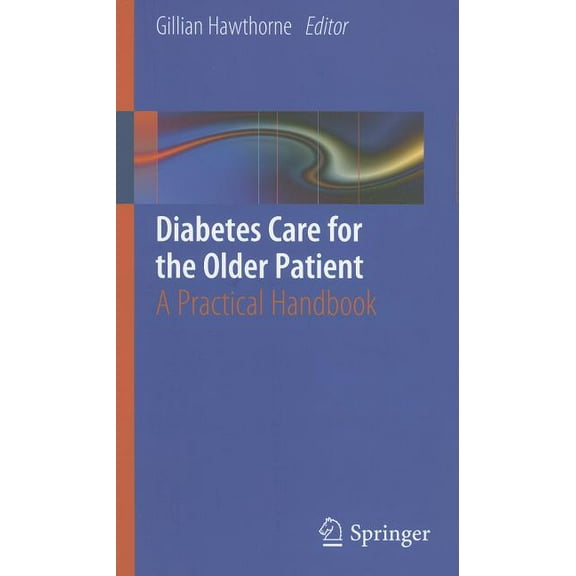Diabetes Care for the Older Patient: A Practical Handbook, (Paperback)