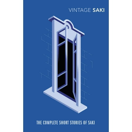 The Complete Short Stories of Saki (Best Saki Short Stories)