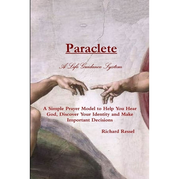 Paraclete: A Life Guidance System, (Paperback)