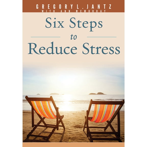Pre-Owned Six Steps to Reduce Stress (Paperback) 1628623675 9781628623673