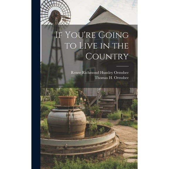 If You're Going to Live in the Country (Hardcover)