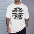 thumbnail image 2 of Never Underestimate An Old Man With A Dulcimer TShirt, 2 of 6