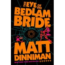 The Eye of the Bedlam Bride (Hardcover)