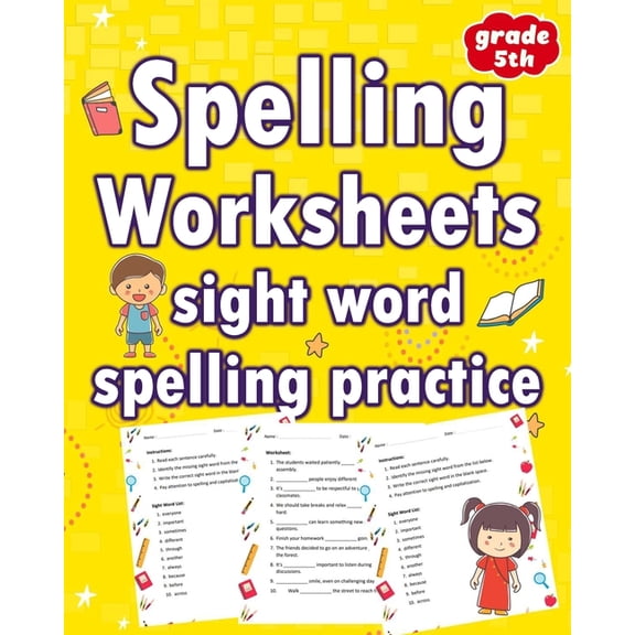 Spelling Worksheets Sight Word Spelling Practice Grade 5th: Elevate Learning and Interactive Spelling for Grades 5th, (Paperback)