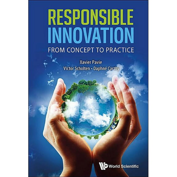 Responsible Innovation: From Concept to Practice, (Hardcover)