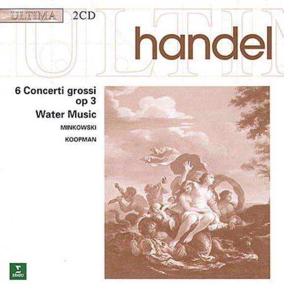 HANDEL:CONCERTO GROSSI/WATER MUSIC