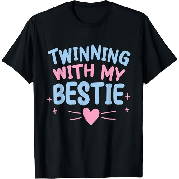 Friend Twins Day Twinning With My Bestie Matching Twin T-Shirt