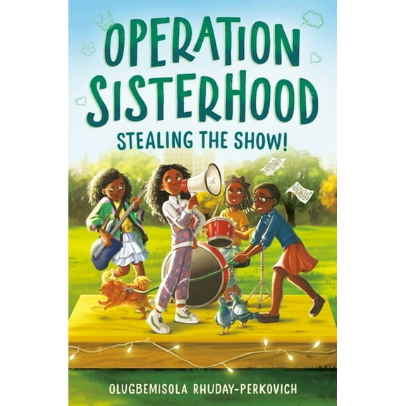 Operation Sisterhood: Stealing the Show!, (Hardcover)