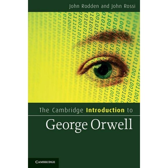 Cambridge Introductions to Literature (H The Cambridge Introduction to George Orwell, (Paperback)