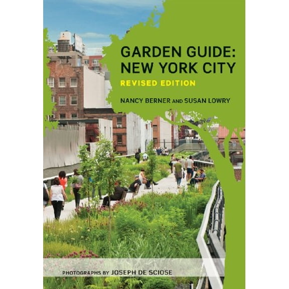 Pre-Owned Garden Guide: New York City (Paperback) 0393733076 9780393733075