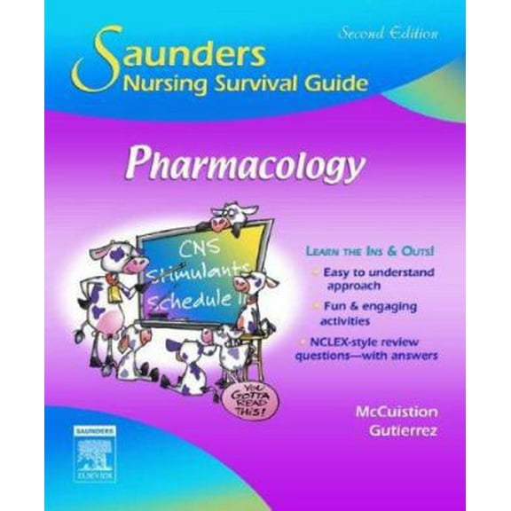 Pre-Owned Saunders Nursing Survival Guide: Pharmacology (Paperback) 1416029354 9781416029359