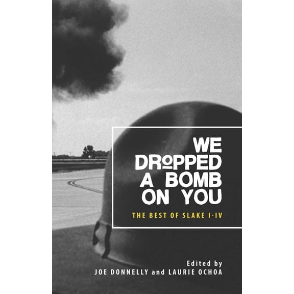 We Dropped a Bomb on You, (Paperback)