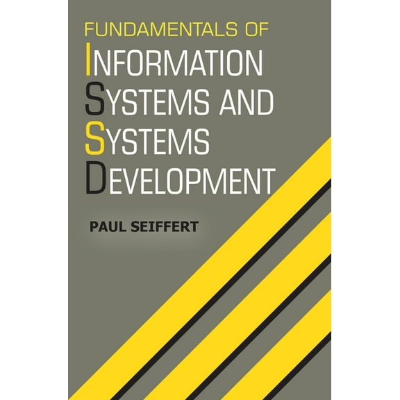 Fundamentals of Information Systems and Systems Development, (Hardcover)