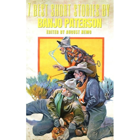 7 best short stories by Banjo Paterson - eBook