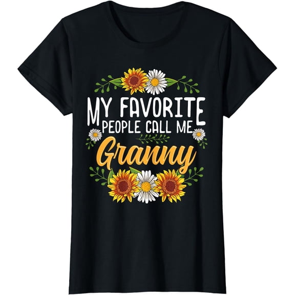 My Favorite People Call Me Granny Shirt Mothers Day Gifts T-Shirt