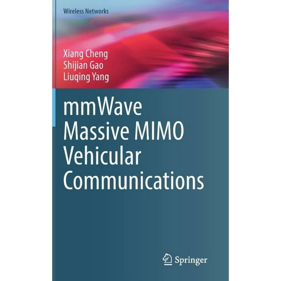 Wireless Networks Mmwave Massive Mimo Vehicular Communications, (Hardcover)